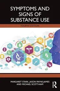 Symptoms and Signs of Substance Use, 4th Edition