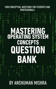 Mastering operating system concepts question bank