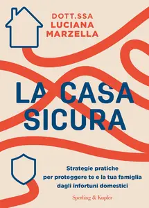 La casa sicura - Luciana Marzella