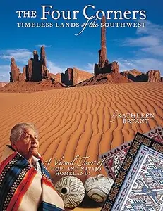 The Four Corners Timeless Lands of the Southwest, 2nd edition