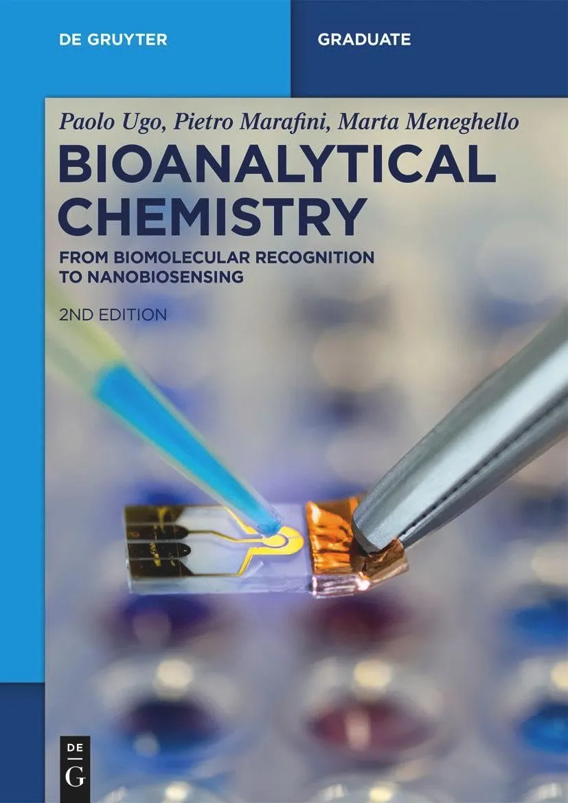 Bioanalytical Chemistry: From Biomolecular Recognition to Nanobiosensing (De Gruyter Textbook)