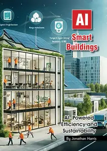 Smart Buildings: AI-Powered Efficiency and Sustainability