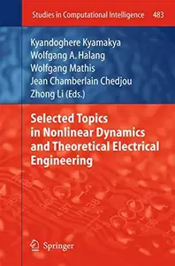 Selected Topics in Nonlinear Dynamics and Theoretical Electrical Engineering