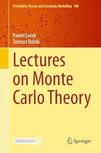 Lectures on Monte Carlo Theory