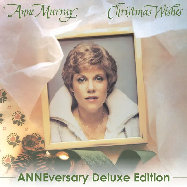 Anne Murray - Christmas Wishes (ANNEversary Deluxe Edition) (1981/2025)