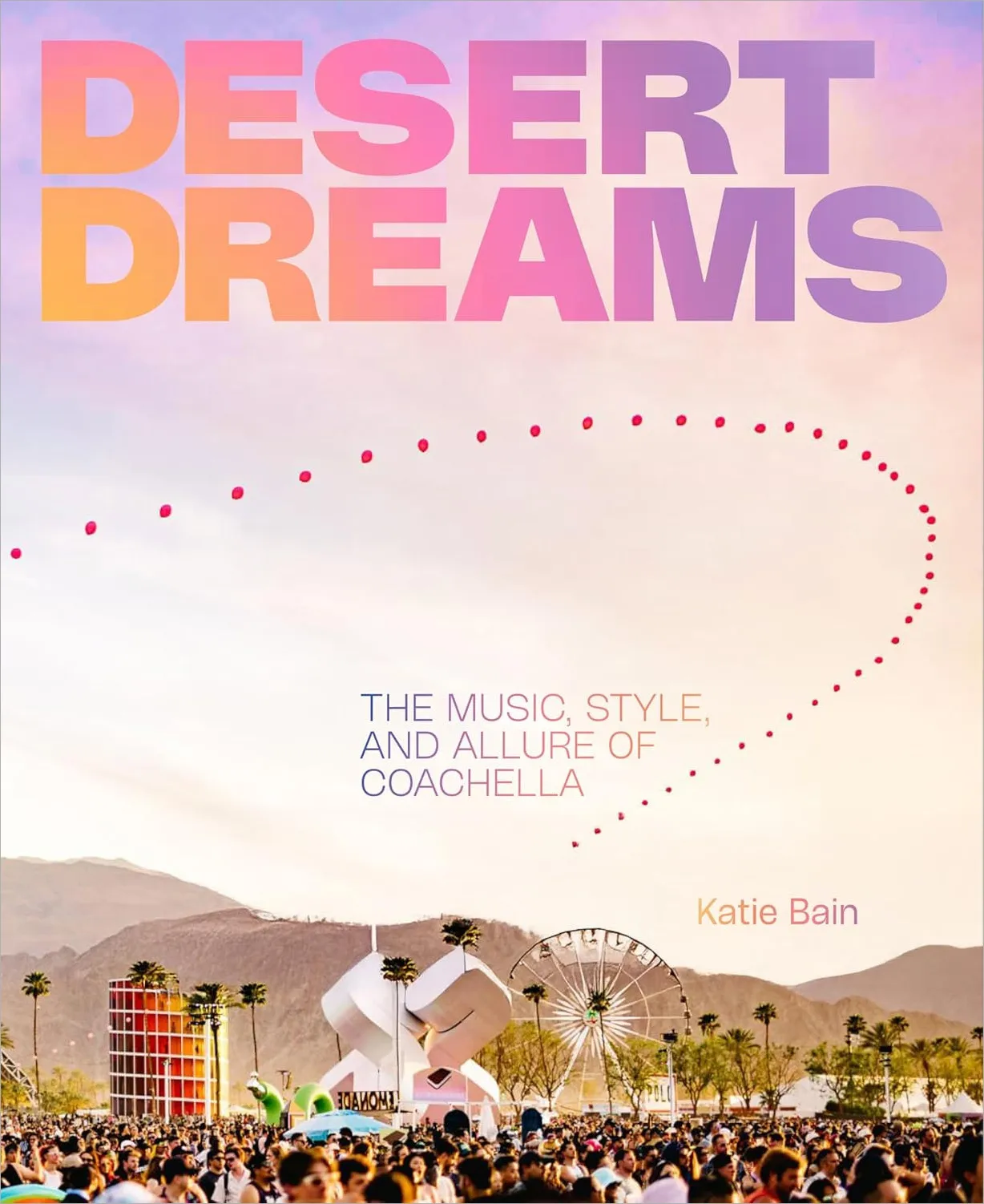 Desert Dreams: The Music, Style, and Allure of Coachella