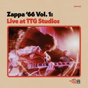 Frank Zappa - Zappa '66 Vol. 1 Live At TTG Studios (2026) [Official Digital Download]