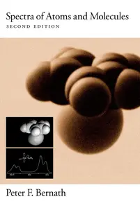 Spectra of Atoms and Molecules, 2nd Edition