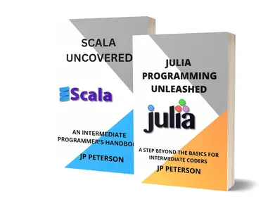Julia and Scala Programming Unleashed - 2 Books in 1