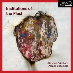 Alwynne Pritchard - Institutions of the Flesh (2026) [Official Digital Download 24/96]