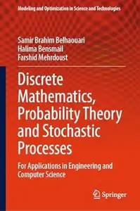 Discrete Mathematics, Probability Theory and Stochastic Processes