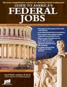 Guide to America's Federal Jobs: A Complete Directory of U.S. Government Career Opportunities