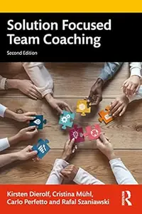 Solution Focused Team Coaching, 2nd Edition