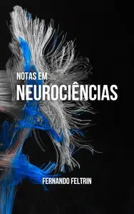 Notas em Neurociências (Portuguese Edition)