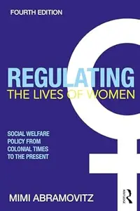 Regulating the Lives of Women (4th Edition)