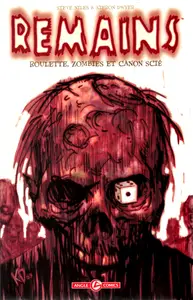 Remains - Roulette, Zombies Et Canons Sciés