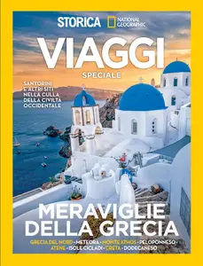 Storica National Geographic Speciale - Meraviglie della Grecia - 7 Giugno 2024