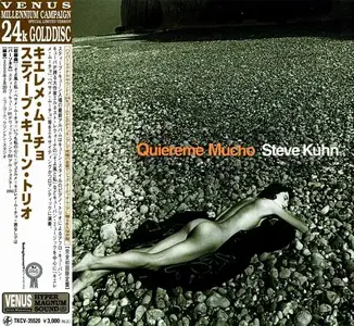 Steve Kuhn Trio - Quiereme Mucho (2000) [Japanese Edition]