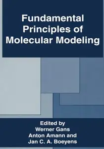 Fundamental Principles of Molecular Modeling