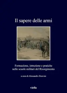 Alessandro Bonvini - Il sapere delle armi