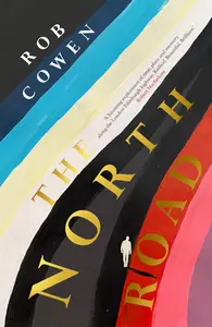 The North Road by Rob Cowen
