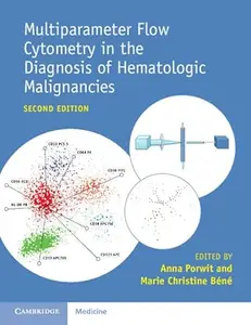 Multiparameter Flow Cytometry in the Diagnosis of Hematologic Malignancies (2nd Edition)