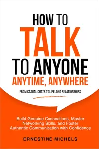 How To Talk To Anyone, Anytime, Anywhere