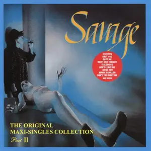 Savage - The Original Maxi-Singles Collection, Part II (2025)