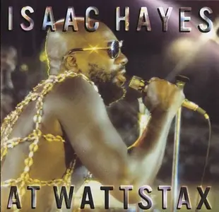 Isaac Hayes - Isaac Hayes At Wattstax (2003)