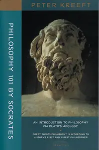 Philosophy 101 by Socrates: An Introduction to Philosophy via Plato's Apology