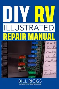 DIY RV Illustrated Repair Manual (RV Owners DIY Series)