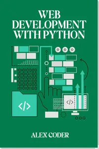 Web Development with Python: Building Web Applications with Django, Flask, and Pyramid