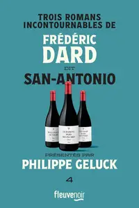 Frédéric Dard, "Romans incontournables de Frédéric Dard dit San-Antonio", tome 4