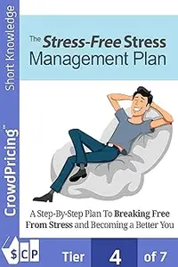 Stress Free Stress Management Plan