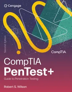 CompTIA PenTest+ Guide to Penetration Testing (MindTap Course List), 2nd Edition