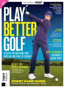 Golf Monthly Presents - Play Better Golf - 1st Edition - April 2024