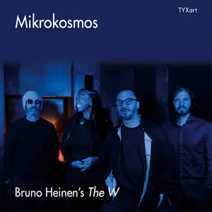 Bruno Heinen's The W - Mikrokosmos (2026) [Official Digital Download]