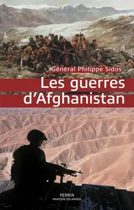 Philippe Sidos, "Les guerres d'Afghanistan"