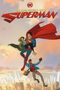 My Adventures with Superman S02E01