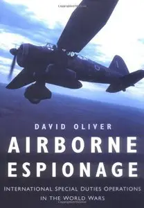 Airborne Espionage: International Special Duties Operations in the World Wars