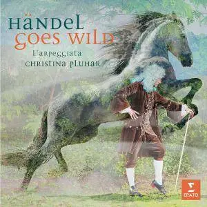 Christina Pluhar & L'Arpeggiata - Handel Goes Wild (2017)