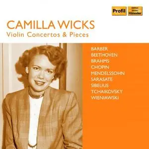 Camilla Wicks - Wicks: Violin Concertos & Pieces (2018)