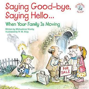 «Saying Good-bye, Saying Hello» by Michaelene Mundy