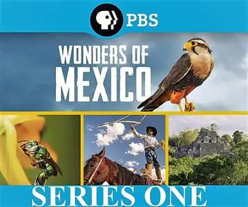 PBS-BBC EARTH - Wonders of Mexico: Series 1 (2018)