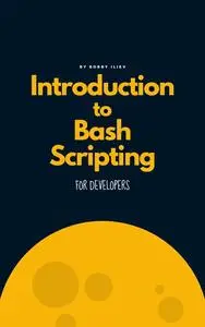 Introduction to Bash Scripting: From Zero to Scripting Hero