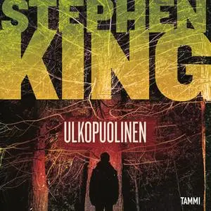 «Ulkopuolinen» by Stephen King