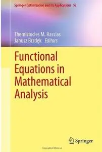 Functional Equations in Mathematical Analysis (repost)