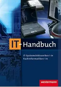 IT-Handbuch IT-Systemelektroniker/-in, Fachinformatiker/-in (Auflage: 7) [Repost]