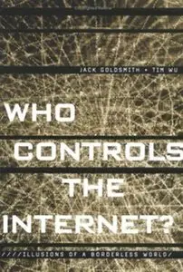 Who Controls the Internet: Illusions of a Borderless World  (Audiobook)
