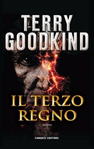 Il terzo regno - Terry Goodkind (Repost)